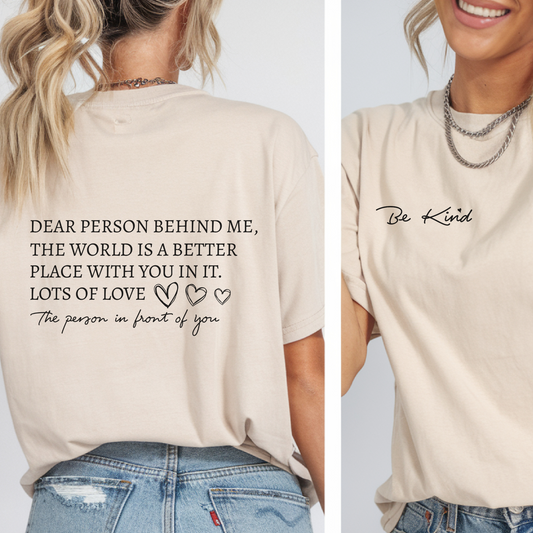 Dear Person Behind Me T-Shirt - Sand