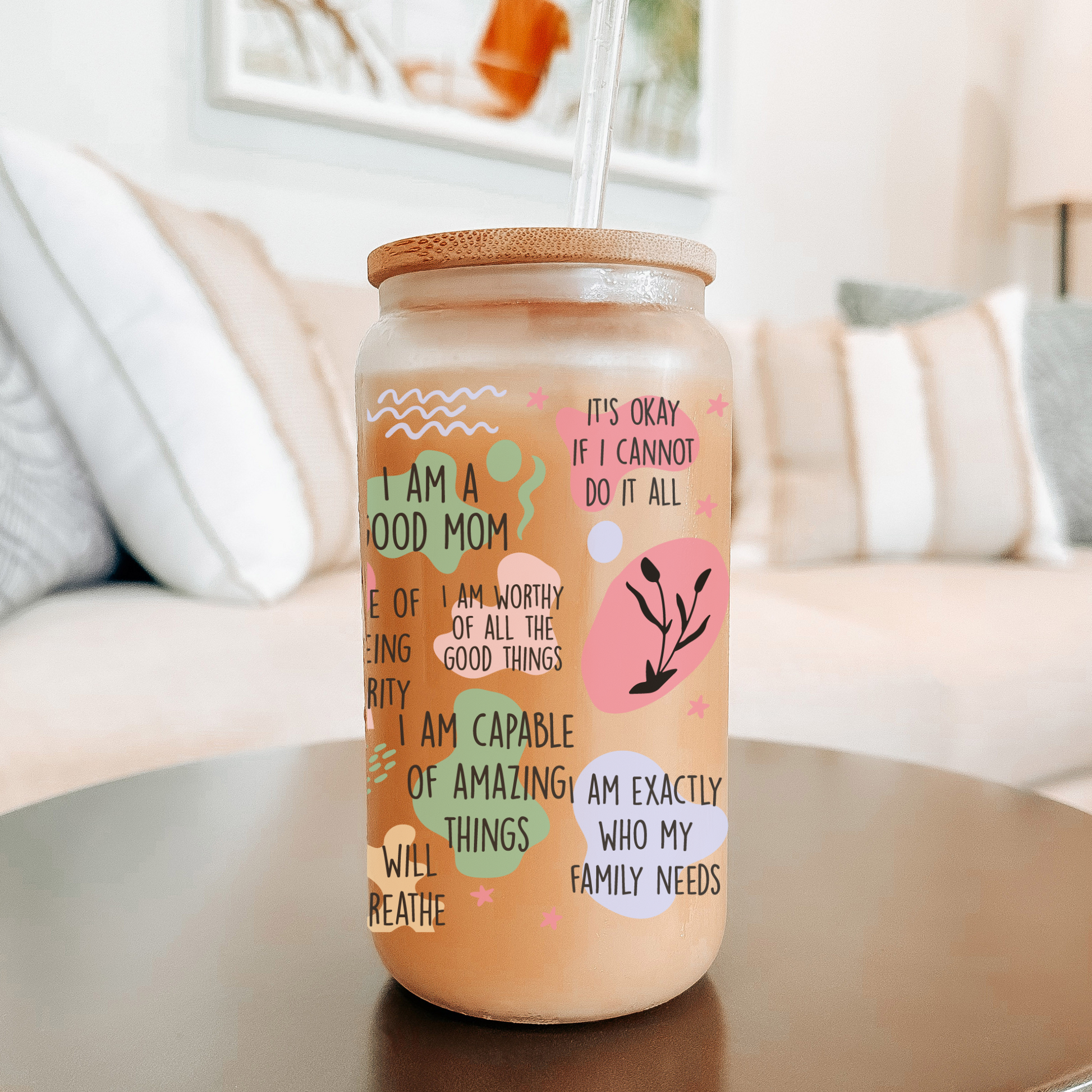Mom Affirmations Glass Tumbler 16oz with bamboo Lid and Straw