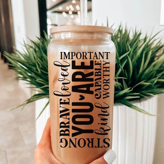 Motivational Glass Tumbler, Self Love Quotes 16 oz